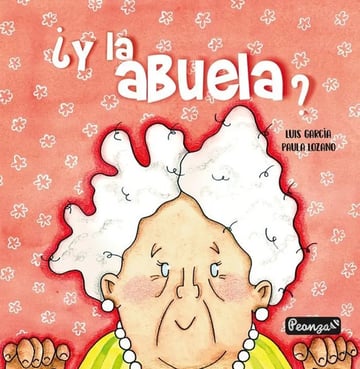 Libro: ¿y La Abuela?, Luis García - Abuelos Abuelo Relacion