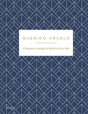 Libro Querido Abuelo Comparte Conmigo La Historia De Tu Vida