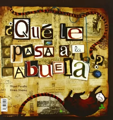 ¿que Le Pasa A Abuela? With Grandma Bilingüe Español Inglés)