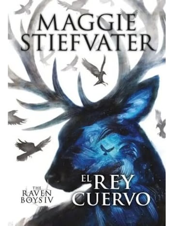 The Raven Boys Iv - El Rey Cuervo