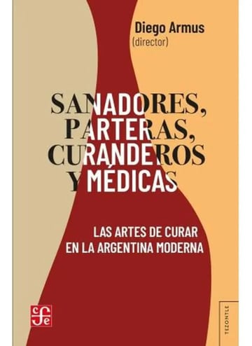 Sanadores, Parteras, Curanderos Y Médicas Artes De Curar 