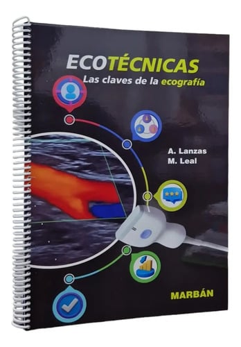Ecotecnicas Las Claves De La Ecografia Lanzas Leal