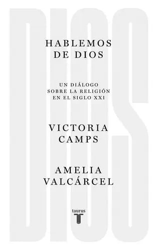 Hablemos De Dios, De Camps, Victoria. Serie Taurus Editorial Taurus, Tapa Blanda En Español, 2020