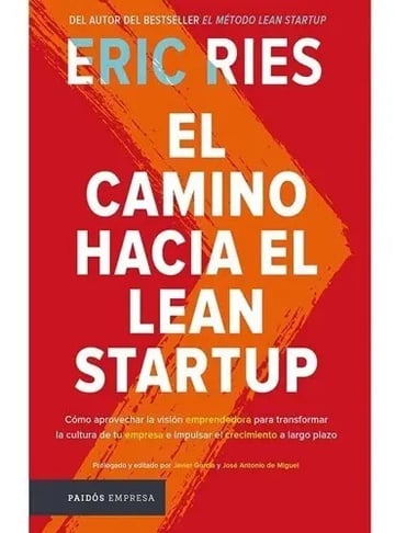 Portada de El Camino Hacia El Lean Startup. Eric Ries · Paidos