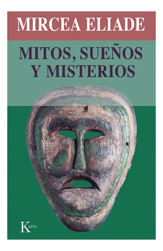 Mitos Sueños Y Misterios Mircea Eliade
