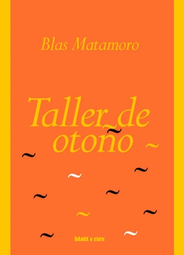Taller De Otono  Blas Matamoro