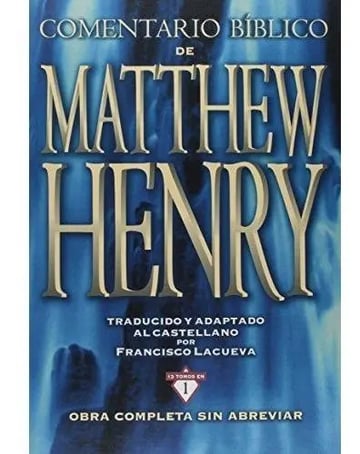 Portada de Comentario Bíblico Matthew Henry, De Henry, Matthew. Editorial Clie, Tapa Dura En Español