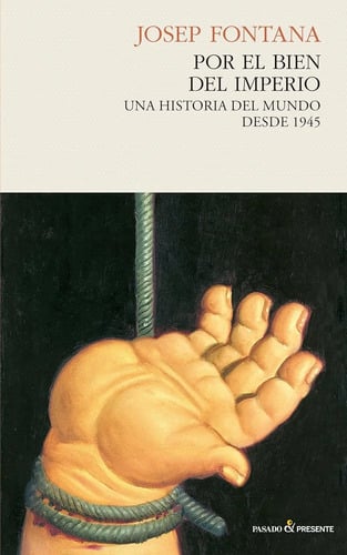 Portada de Bien Del Imperio Una Historia Del Mundo Desde 1945 Fontana