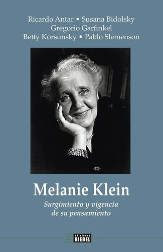 Portada de Melanie Klein. Surgimiento Y Vigencia De Su Pensamiento