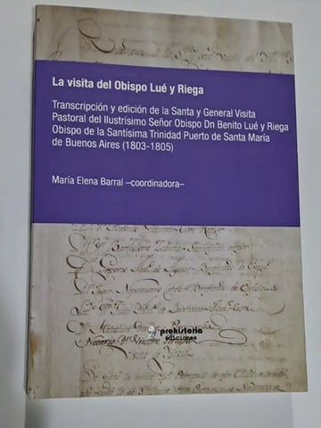 La Visita Del Obispo Lué Y Riega Historia Uruguay Argentina