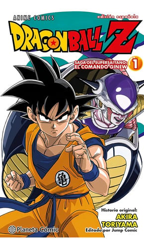 Dragon Ball Z Anime Comics Saga Del Comando Ginew Nº 01/06: Saga Del Supersaiyano: El Comando Ginew, De Akira Toriyama. Dragon Ball Z, Vol. 1. Editorial Planeta Cómic, Tapa Blanda En Español