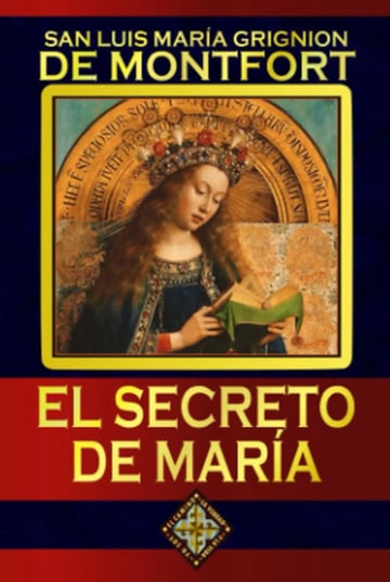 Portada de El Secreto De Maria Grignion De Montfort San Luis María
