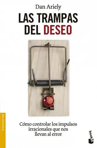 Libro Las Trampas Del Deseo, De Ariely, Daniel. Editorial Booket México, Tapa Blanda ( 2014)