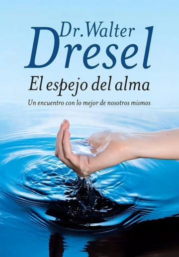 Portada de Libro El Espejo Del Alma, Dr. Walter Dresel