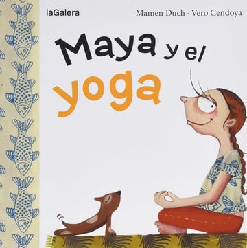 Portada de Niños Infantil Maya Y El Yoga Mamen Duch