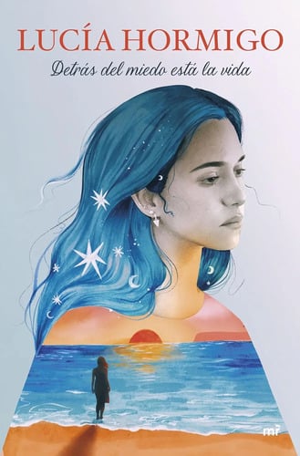 Portada de Detrás Del Miedo Está La Vida Juvenil Lucia Hormigo