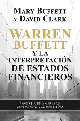 Portada de Libro Warren Buffett Y La Interpretación Estados Financieros