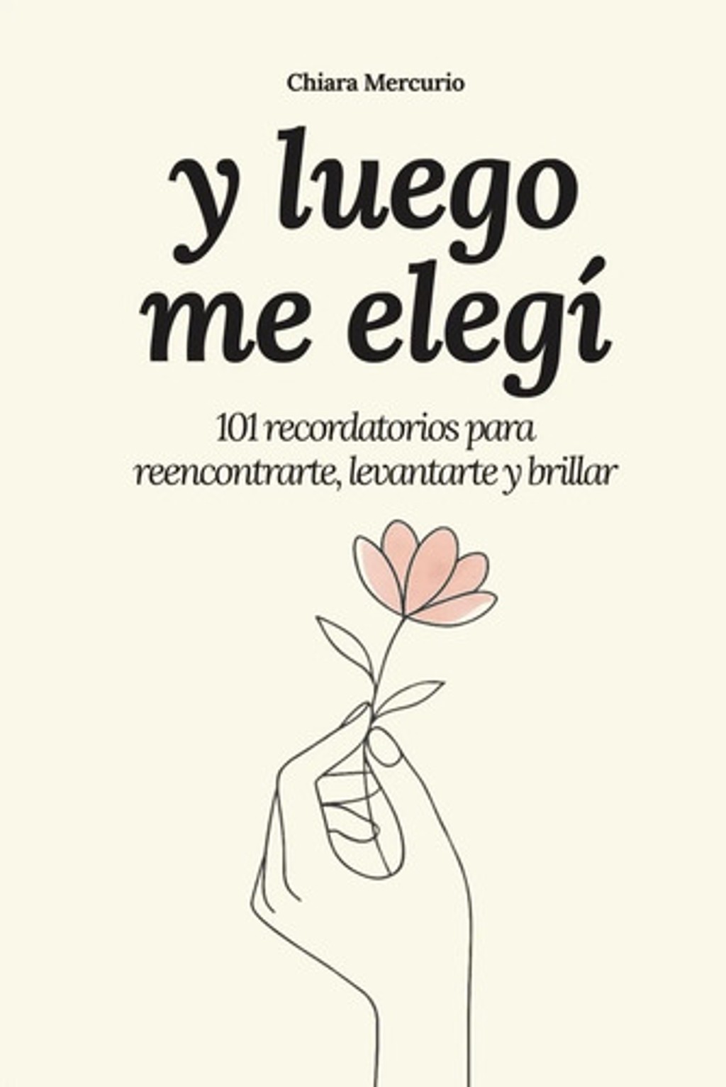 Portada de Y Luego Me Elegí Autoayuda Crecimiento Personal Mercurio
