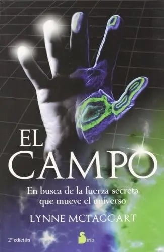 Portada de Libro El Campo, De Mctaggart, Lynne. Editorial Sirio, Tapa Blanda ( 2006)