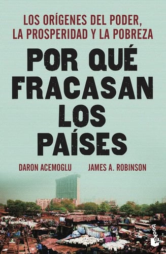 Portada de Por Qué Fracasan Los Países De James A. Robinson Editorial Booket Tapa Blanda