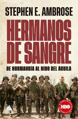 Hermanos De Sangre, De Stephen E Ambrose. Editorial Atico De Los Libros, Tapa Dura En Español