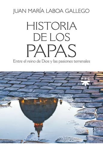 Historia De Los Papas  María Laboa: Religión Y Biografías