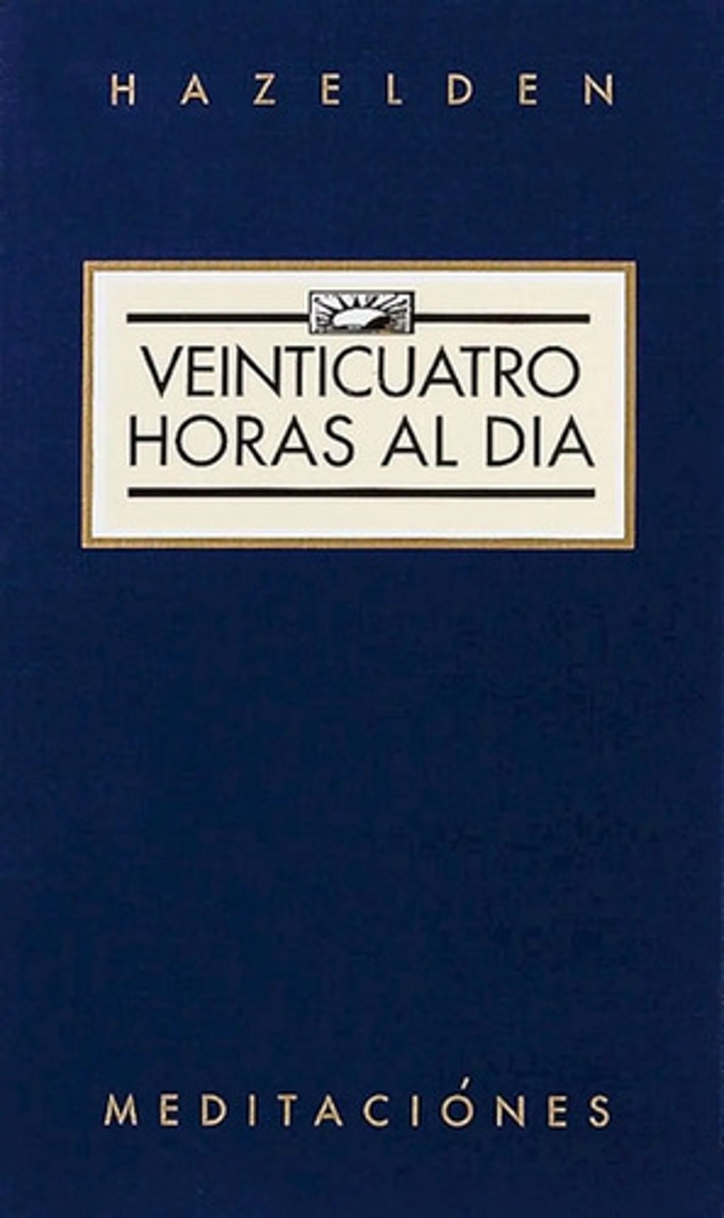 Portada de Libro Veinticuatro Horas Día Meditaciones Y Reflexiones Aa