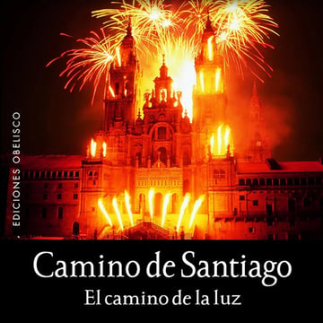 Portada de Camino De Santiago  Camino Luz  Guía Espiritual Fotográfico