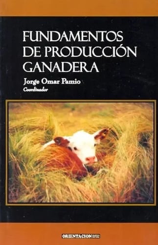 Portada de Fundamentos De Producción Ganadera - Jorge O. Pamio