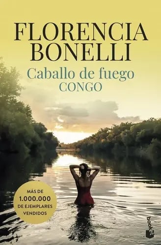 Caballo De Fuego 2 Congo Novela Romántica Florencia Bonelli
