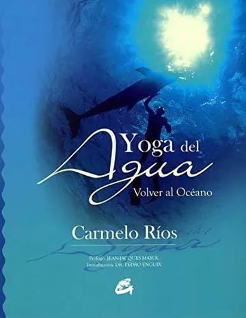 Portada de Yoga Del Agua  Carmelo Ríos: Conexión Espiritual Y Ecológic