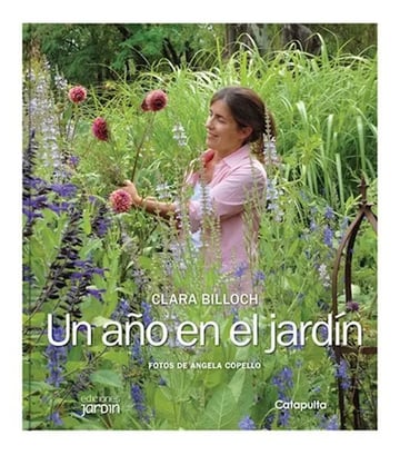 Portada de Un Año En El Jardín - Tapa Blanda - Clara Billoch