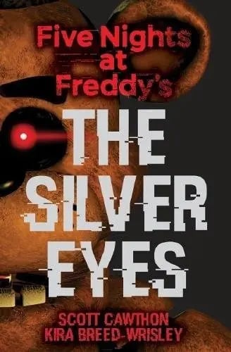 The Silver Eyes - Fnaf Libro 1 - Horror Juvenil En Inglés
