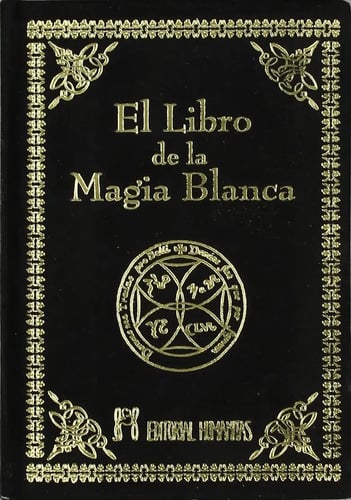 Portada de El Libro De La Magia Blanca [ Pasta Dura ] Humanitas