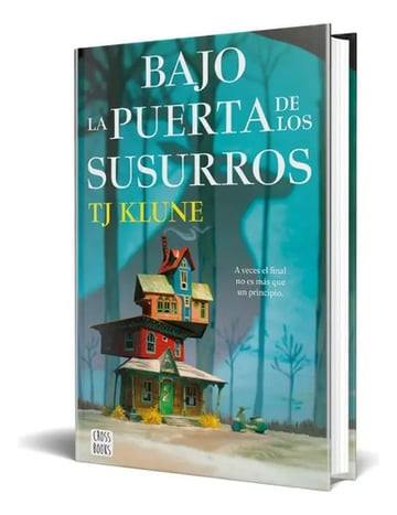 Portada de Bajo La Puerta De Los Susurros Novela  Tj Klune Tapa Dura