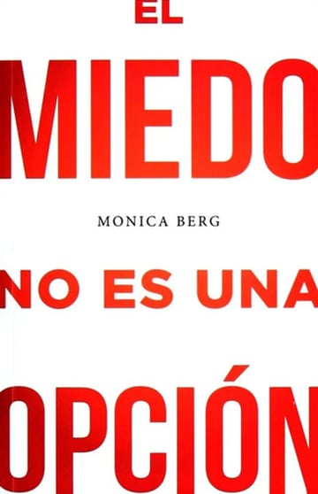 Portada de El Miedo No Es Opción Berg Supera Temores Transforma Vida