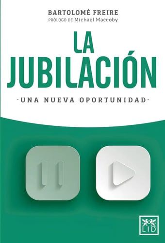 Portada de La Jubilación Una Nueva Oportunidad - Bartolomé Freire