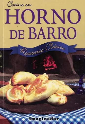 Cocina En Horno De Barro - Técnicas Y Recetas Paso A Paso