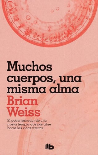 Muchos Cuerpos, Una Misma Alma - Brian Weiss