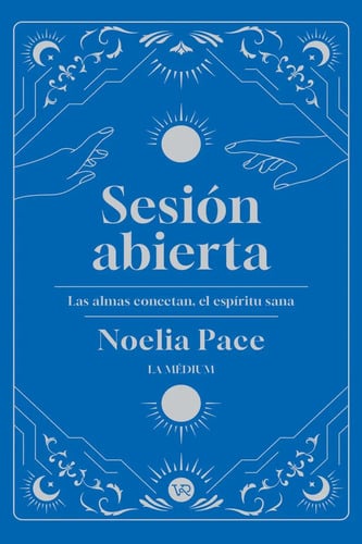 Sesión Abierta - Guía Duelo Sanación Noelia Pace Médium