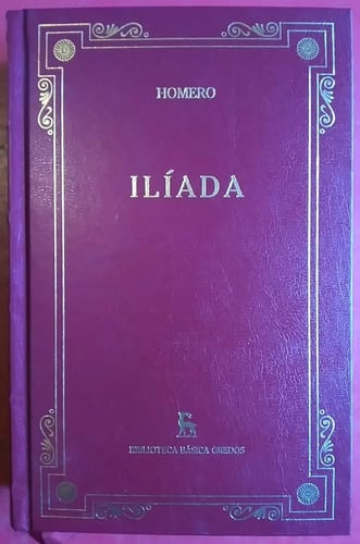 Ilíada De Homero - Edición Gredos Clásicos