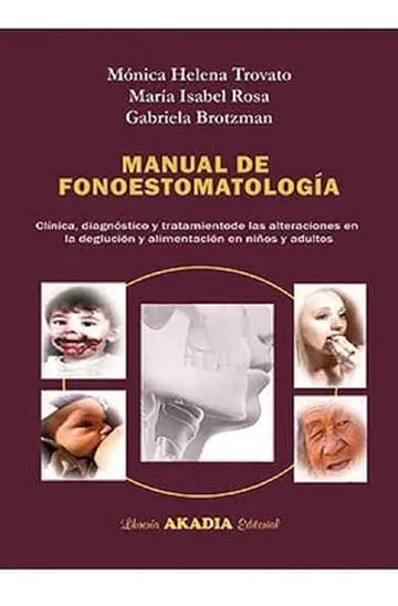 Portada de Libro Fonoestomatología Deglución Y Alimentación Clínica