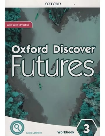Oxford Discover Futures 3. Workbook + Online Practice