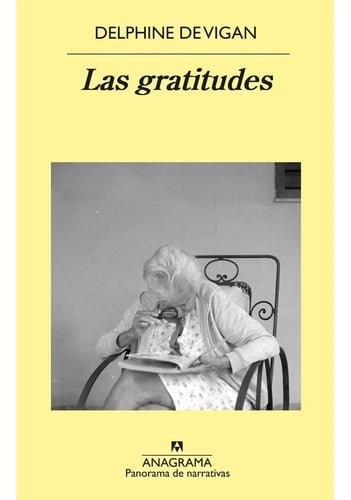 Portada de Las Gratitudes: Novela De Delphine De Vigan
