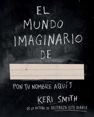 Portada de El Mundo Imaginario De Keri Smith: Despierta Tu Creatividad