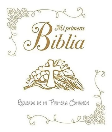 Portada de Mi Primera Biblia Recuerdo De Mi Primera Comunion - Aa.vv