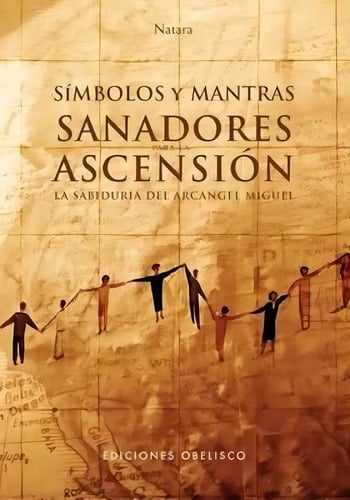 Símbolos Y Mantras. Sanadores Para La Ascensión