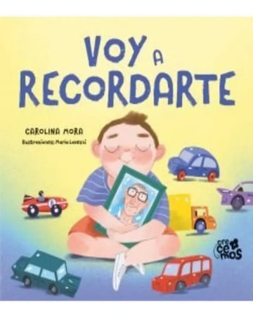 Portada de Libro Duelo Infantil - Voy A Recordarte, Carolina Mora
