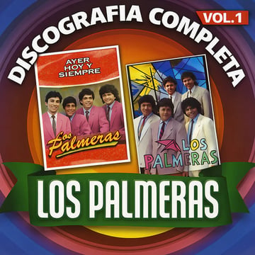 Los Palmeras Discografìa Completa Vol 1 Versión Del Álbum Estándar
