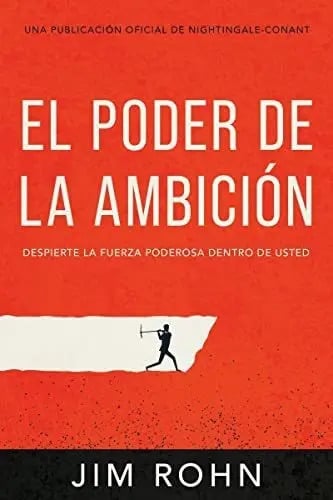 Portada de El Poder De La Ambicion Despierta La Fuerza Rohn